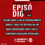 Arremesso Tricolor #22 – São Paulo na Liga de Desenvolvimento