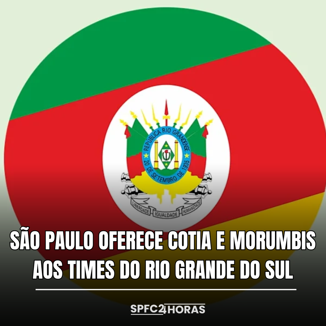 Leia mais sobre o artigo São Paulo oferece Morumbis e CT de Cotia para times do Rio Grande do Sul
