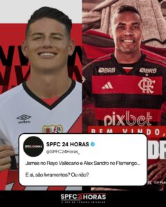 Leia mais sobre o artigo Livramentos? Torcida reage ao ver James em clube espanhol e Alex Sandro no Flamengo