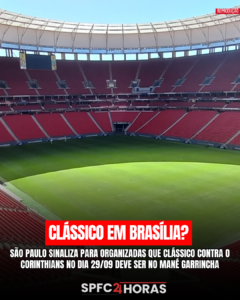 Leia mais sobre o artigo Clássico em Brasília? São Paulo deve mandar Majestoso no Mané Garrincha